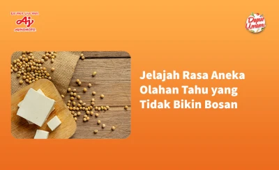 Jelajah Rasa Aneka Olahan Tahu yang Tidak Bikin Bosan
